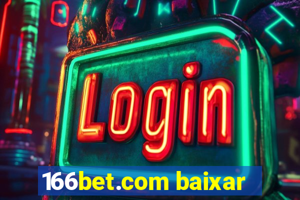 166bet.com baixar